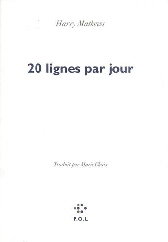 Couverture du livre « Vingt lignes par jour » de Harry Mathews aux éditions P.o.l