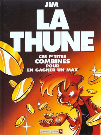 Couverture du livre « Jim Tome 7 ; la thune » de Jim aux éditions Vents D'ouest