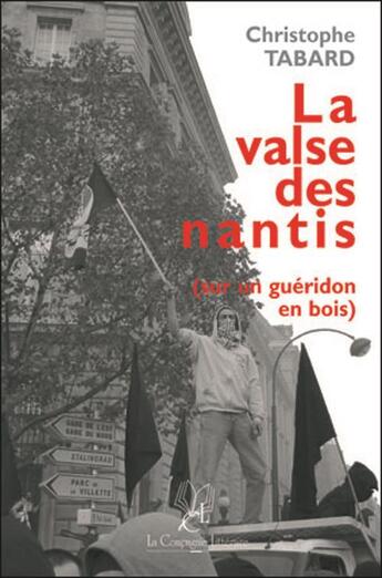 Couverture du livre « La valse des nantis (sur un guéridon de bois) » de Christophe Tabard aux éditions La Compagnie Litteraire