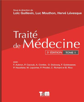 Couverture du livre « Traité de médecine t.1 (5e édition) » de Loic Guillevin et Luc Mouthon et Herve Lesvesque aux éditions Traite De Medecine