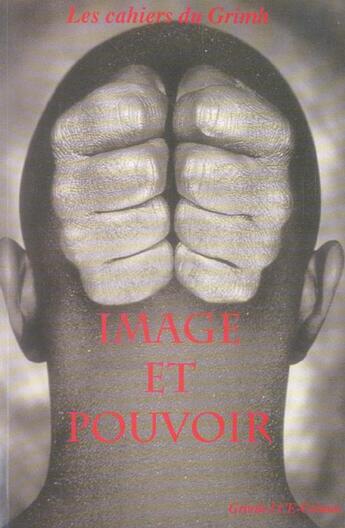 Couverture du livre « Image et pouvoir. les cahiers du grimh » de Seguin Jc/Amiot aux éditions Pu De Saint Etienne