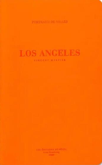 Couverture du livre « Los Angeles » de Vincent Mercier aux éditions Be Poles