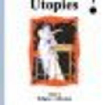 Couverture du livre « Utopies ? t.1 ; religion : réflexions » de Dominique Dumollard aux éditions Ecrituriales