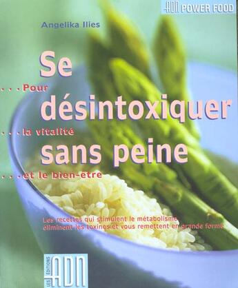 Couverture du livre « Se desintoxiquer sans peine » de Ilies A aux éditions Adn