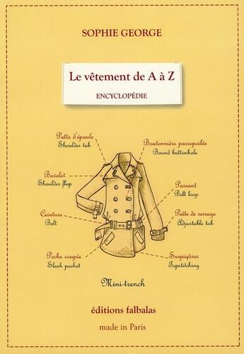 Couverture du livre « Le vêtement de A à Z » de Sophie George aux éditions Falbalas