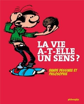 Couverture du livre « La vie a-t-elle un sens ? bande dessinée et philosophie » de Sven Ortoli aux éditions Philo Revue