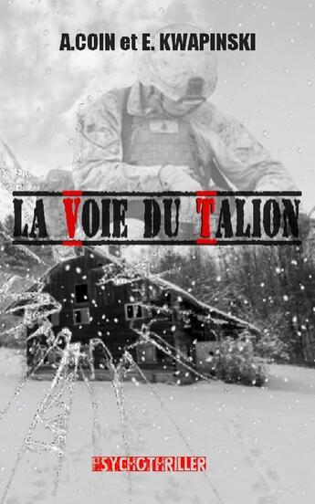 Couverture du livre « La voie du talion » de Alexandra Coin aux éditions Alexandra Coin