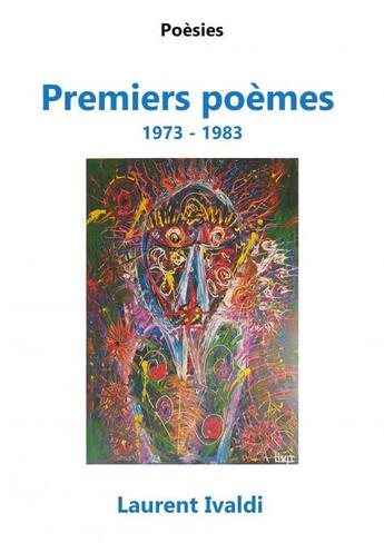 Couverture du livre « Premiers poèmes » de Laurent Ivaldi aux éditions Thebookedition.com