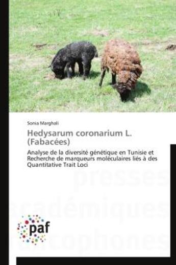 Couverture du livre « Hedysarum coronarium l. (fabacees) - analyse de la diversite genetique en tunisie et recherche de ma » de Marghali Sonia aux éditions Presses Academiques Francophones