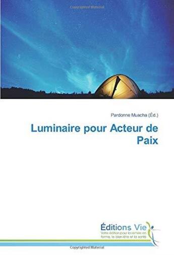 Couverture du livre « Luminaire pour acteur de paix » de Collectif et Pardonne Muacha aux éditions Vie