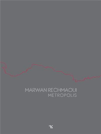 Couverture du livre « Metropolis » de Marwan Rechmaoui aux éditions Kaph