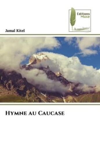 Couverture du livre « Hymne au caucase » de Jamal Kitel aux éditions Muse