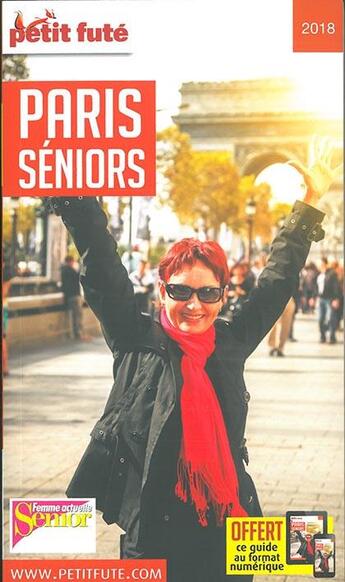 Couverture du livre « GUIDE PETIT FUTE ; THEMATIQUES ; Paris seniors (édition 2018) » de  aux éditions Le Petit Fute