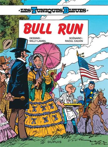 Couverture du livre « Les Tuniques Bleues Tome 27 : bull run » de Raoul Cauvin et Willy Lambil aux éditions Dupuis