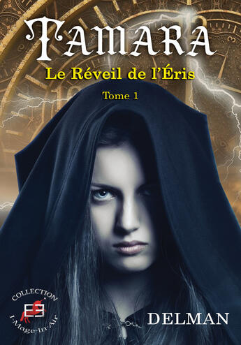 Couverture du livre « Tamara - t01 - tamara - le reveil de l'eris tome 1 » de Delman aux éditions Evidence Editions