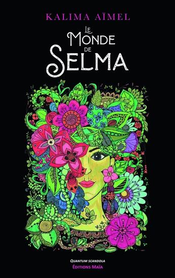 Couverture du livre « Le monde de Selma » de Kalima Aimel aux éditions Editions Maia