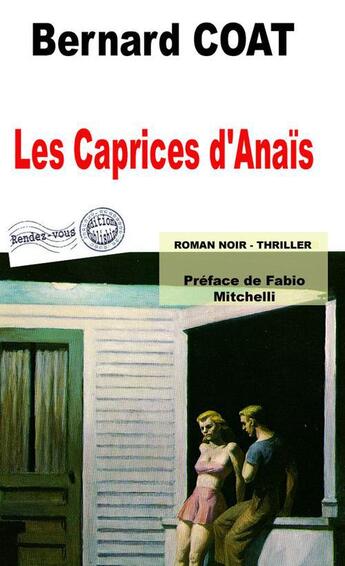 Couverture du livre « Les caprices d'Anaïs » de Coat Bernard aux éditions Rendez-vous Editions