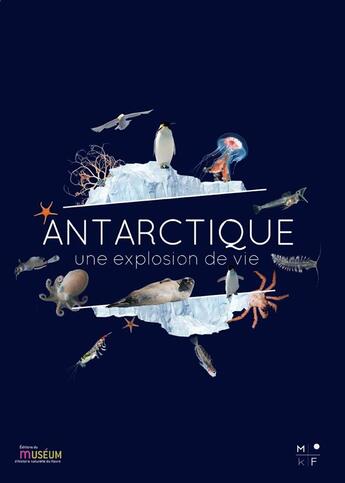 Couverture du livre « Antarctique, une explosion de vie » de  aux éditions Mkf