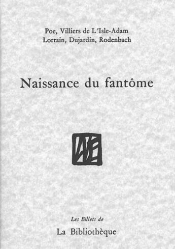 Couverture du livre « Naissance du fantôme » de Jumeau-Lafond Jean-D aux éditions La Bibliotheque