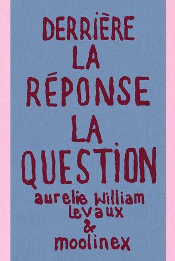 Couverture du livre « Derrière la réponse la question ; coffret » de Moolinex et Aurelie William Levaux aux éditions Super Loto