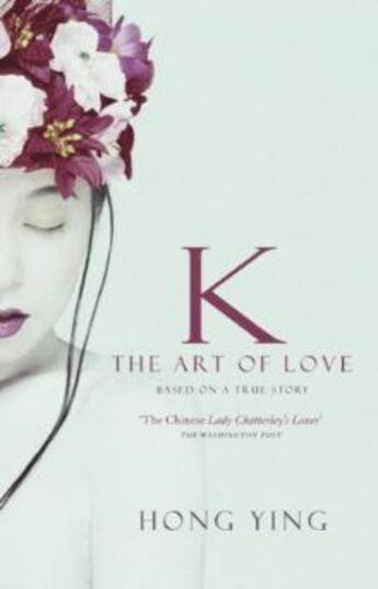 Couverture du livre « K ; the art of love » de Ying Hong aux éditions Black Swan