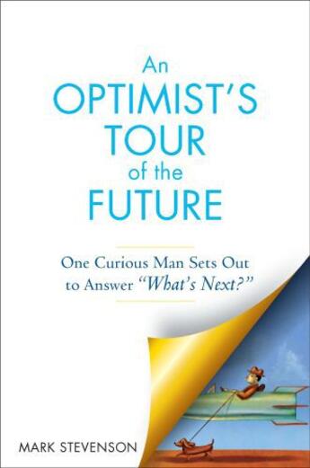 Couverture du livre « AN Optimist's Tour of the Future » de Stevenson Mark aux éditions Penguin Group Us