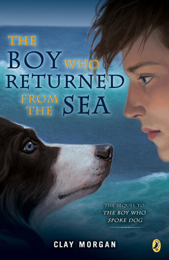 Couverture du livre « The Boy Who Returned from the Sea » de Morgan Clay aux éditions Penguin Group Us