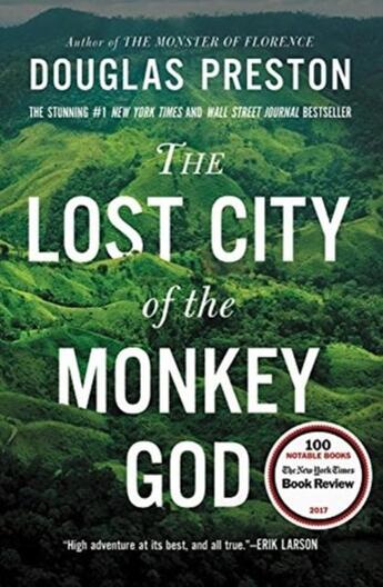 Couverture du livre « THE LOST CITY OF THE MONKEY GOD - A TRUE STORY » de Douglas Preston aux éditions Grand Central