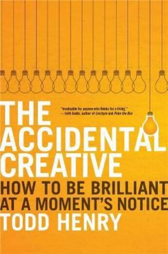 Couverture du livre « Accidental Creative, The » de Todd Henry aux éditions Viking Adult