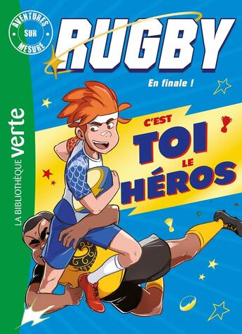 Couverture du livre « Rugby, en finale ! Aventures sur mesure XXL » de Nicolas Jaillet et Auren aux éditions Hachette Jeunesse