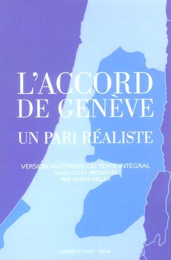 Couverture du livre « Accord de geneve. un pari realiste (l') » de Alexis Keller aux éditions Seuil