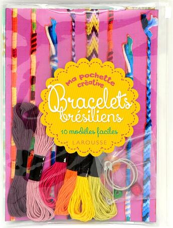 Couverture du livre « Ma pochette créative ; bracelets brésiliens ; 10 modèles faciles » de  aux éditions Larousse