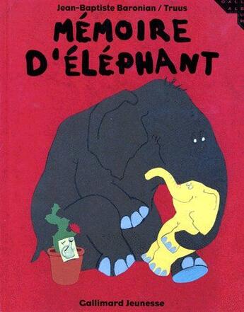 Couverture du livre « Mémoire d'éléphant » de Baronian Jean-B aux éditions Gallimard-jeunesse