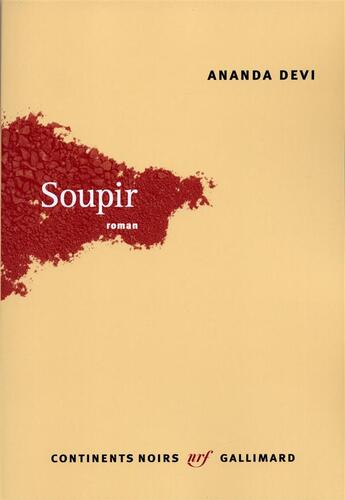 Couverture du livre « Soupir » de Ananda Devi aux éditions Gallimard