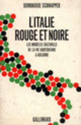 Couverture du livre « Italie Rouge Et Noire » de Dominique Schnapper aux éditions Gallimard