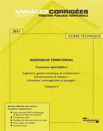 Couverture du livre « Ingénieur territorial ; concours spécialités I (édition 2021) » de Centre Interdepartemental De Gestion De La Petite Couronne De La Region Ile-De-France aux éditions Documentation Francaise