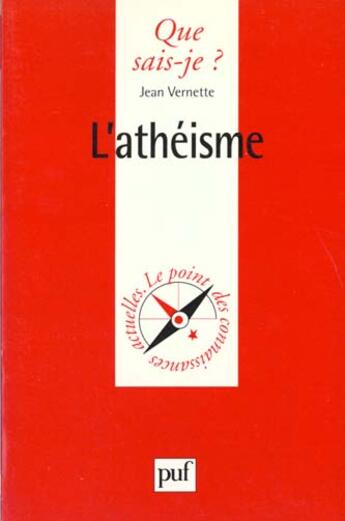 Couverture du livre « L'atheisme qsj 1291 » de Jean Vernette aux éditions Que Sais-je ?