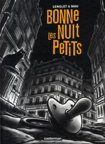 Couverture du livre « Bonne nuit les petits » de Mau/Lenglet Olivier/ aux éditions Casterman