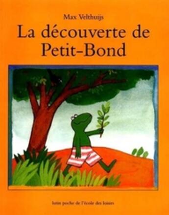 Couverture du livre « La découverte de Petit-Bond » de Max Velthuijs aux éditions Ecole Des Loisirs