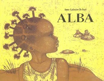 Couverture du livre « Alba » de Anne-Catherine De Boel aux éditions Ecole Des Loisirs