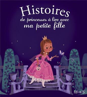 Couverture du livre « Histoires de princesses à lire avec ma petite fille » de  aux éditions Fleurus