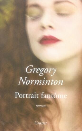 Couverture du livre « Portrait fantome » de Norminton Gregory aux éditions Grasset