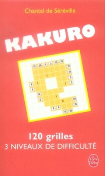 Couverture du livre « Kakuro t.1 » de De Sereville-C aux éditions Le Livre De Poche