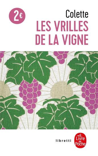 Couverture du livre « Les vrilles de la vigne » de Colette aux éditions Le Livre De Poche
