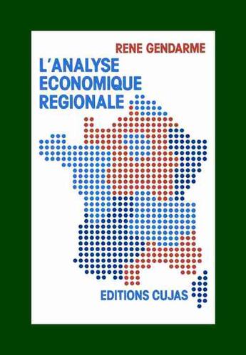 Couverture du livre « L'analyse économique régionale » de René Gendarme aux éditions Cujas