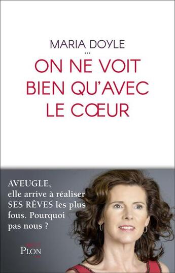 Couverture du livre « On ne voit bien qu'avec le coeur » de Maria Doyle aux éditions Plon