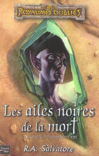 Couverture du livre « Les ailes noires de la mort ; la sequence d'ombre-terre » de R. A. Salvatore aux éditions Fleuve Editions