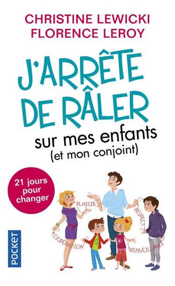 Couverture du livre « J'arrête de râler sur mes enfants (et mon conjoint) » de Florence Leroy et Christine Lewicki aux éditions Pocket