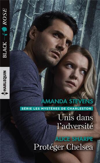 Couverture du livre « Unis dans l'adversité ; protéger Chelsea » de Amanda Stevens et Alice Sharpe aux éditions Harlequin