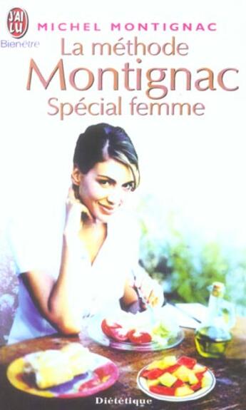 Couverture du livre « Methode montignac special femme (la) » de Michel Montignac aux éditions J'ai Lu